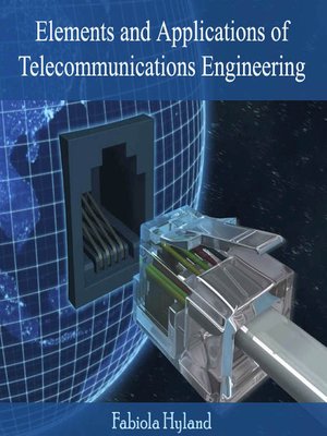 cover image of Elements and Applications of Telecommunications Engineering
